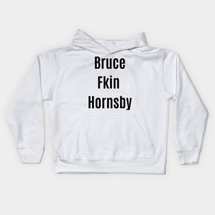 Bruce Hornsby T Shirt Kids Hoodie